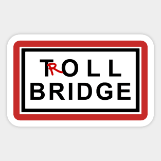 Troll Bridge Sticker